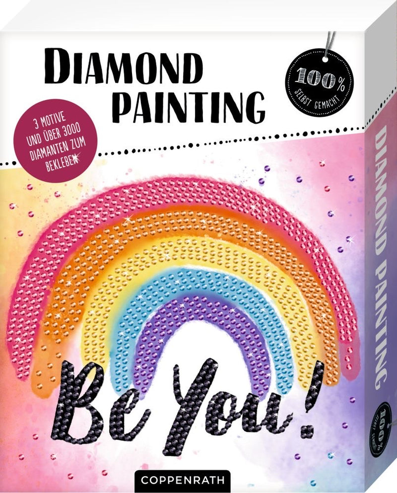 Coppenrath Diamond Painting Be You !