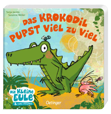 Oetinger Verlag Das Krokodil pupst viel zu viel