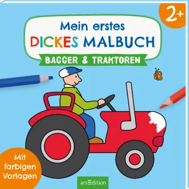 ArsEdition Mein erstes dickes Malbuch Bagger und Traktoren