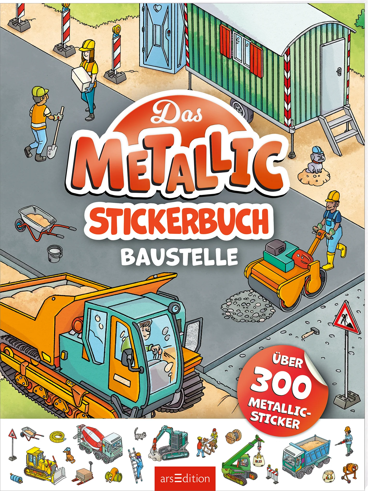 ars Edition Das Metallic Stickerbuch Baustelle