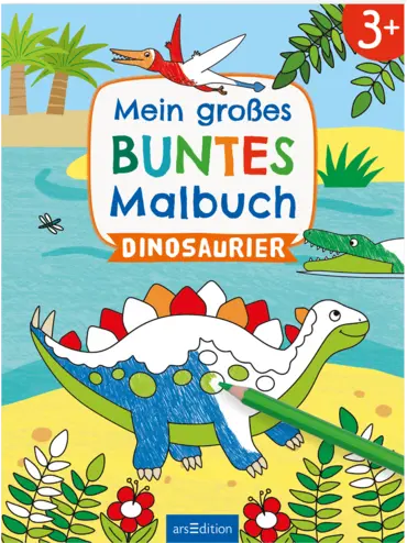 ArsEdition Mein großes buntes Malbuch Dinosaurier