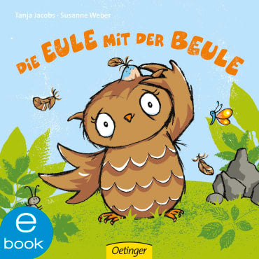 Oetinger Verlag  Die Eule mit der Beule