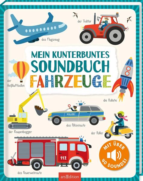arsEdition Mein kunterbuntes Soundbuch Fahrzeuge