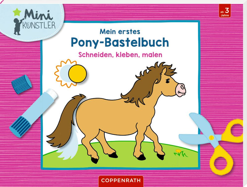 Coppenrath Mein erstes Pony- Bastelbuch